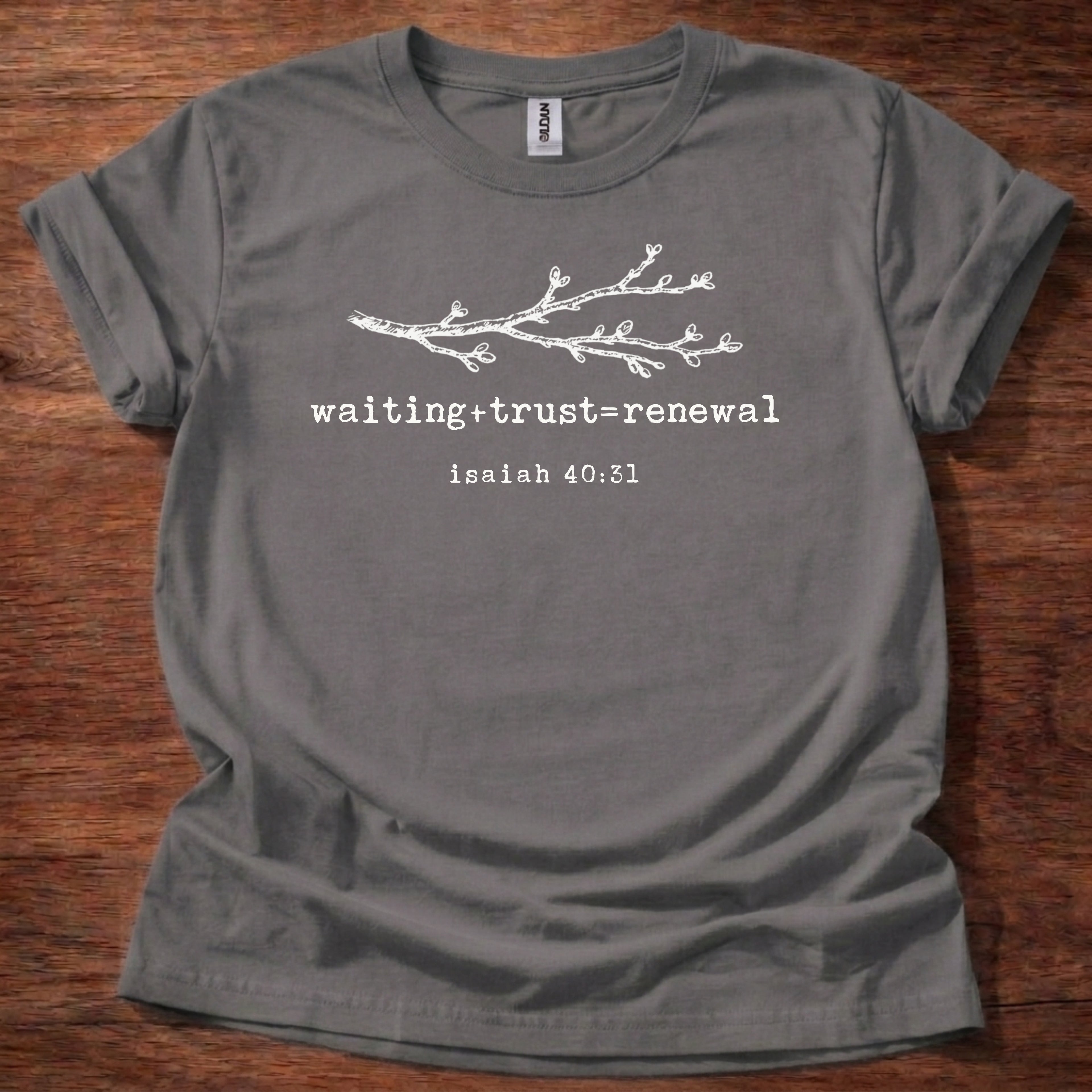 Waiting + Trust = Renewal T-Shirt