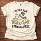 Chicken needs Jesus T-Shirt