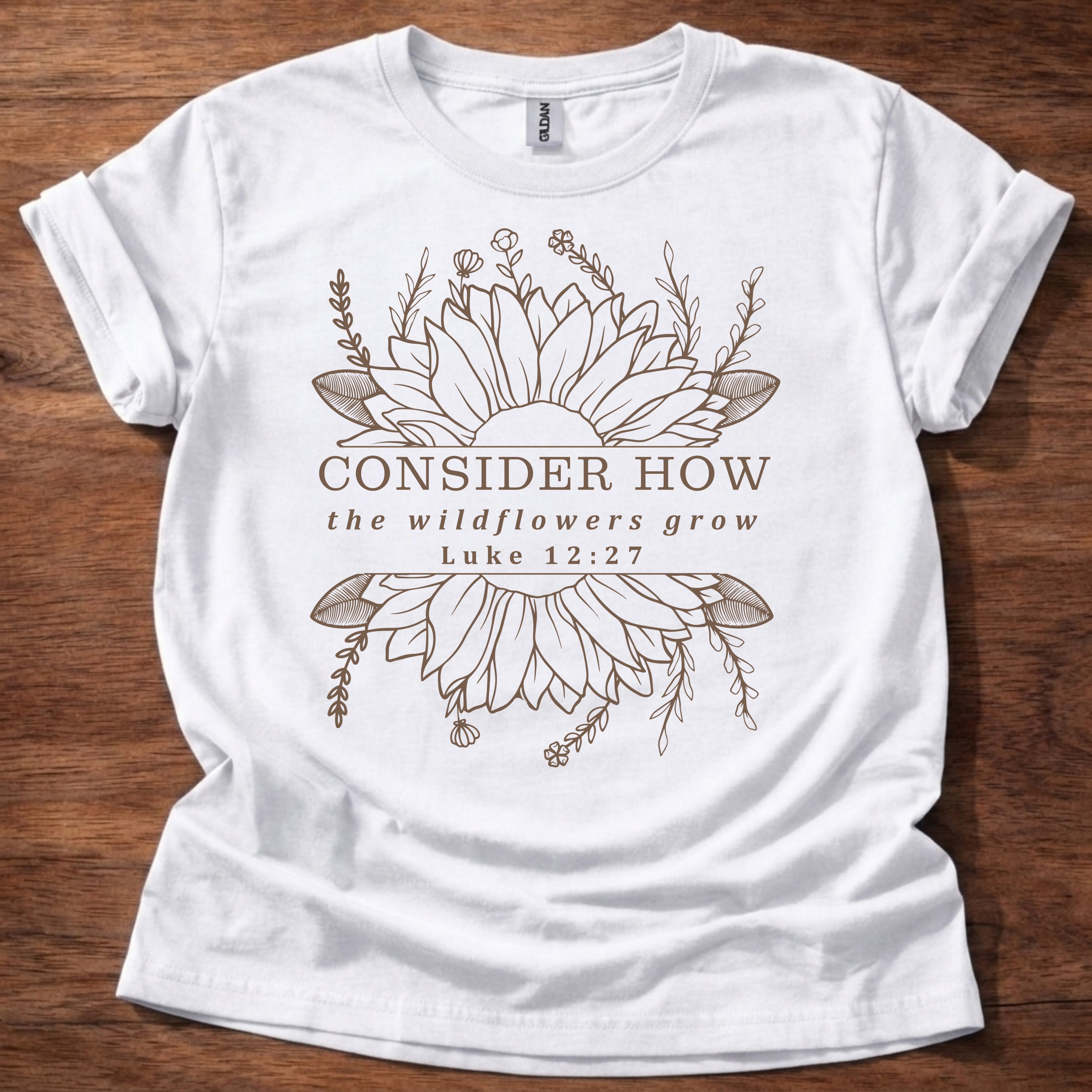 Consider How the Wildflowers Grow T-Shirt