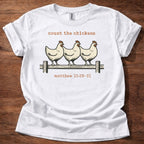 Count the Chickens T-Shirt
