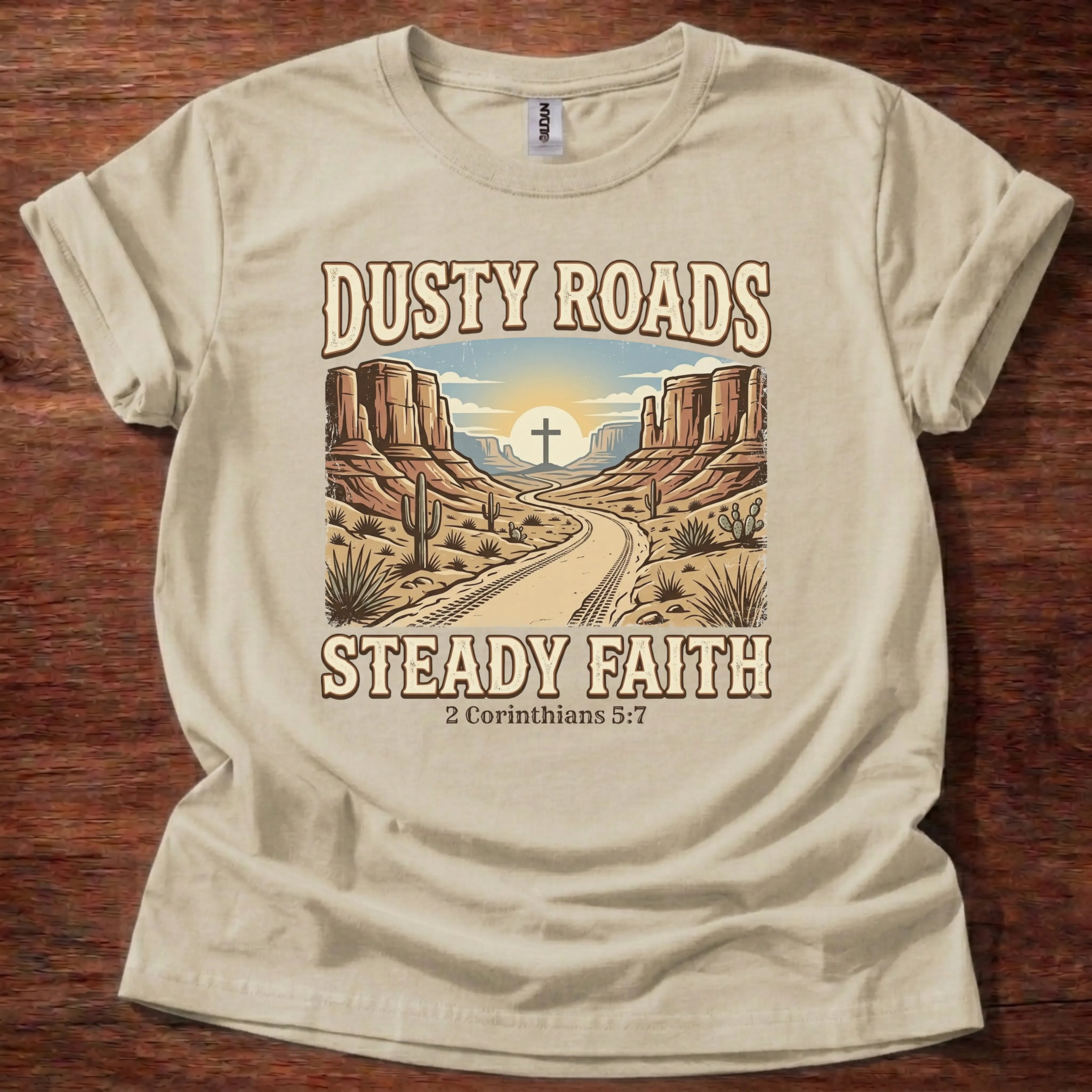Dusty Roads Steady Faith T-Shirt