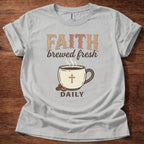 Faith Brewed Fresh T-Shirt