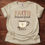 Faith Brewed Fresh T-Shirt