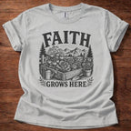 Faith Grows Here T-Shirt