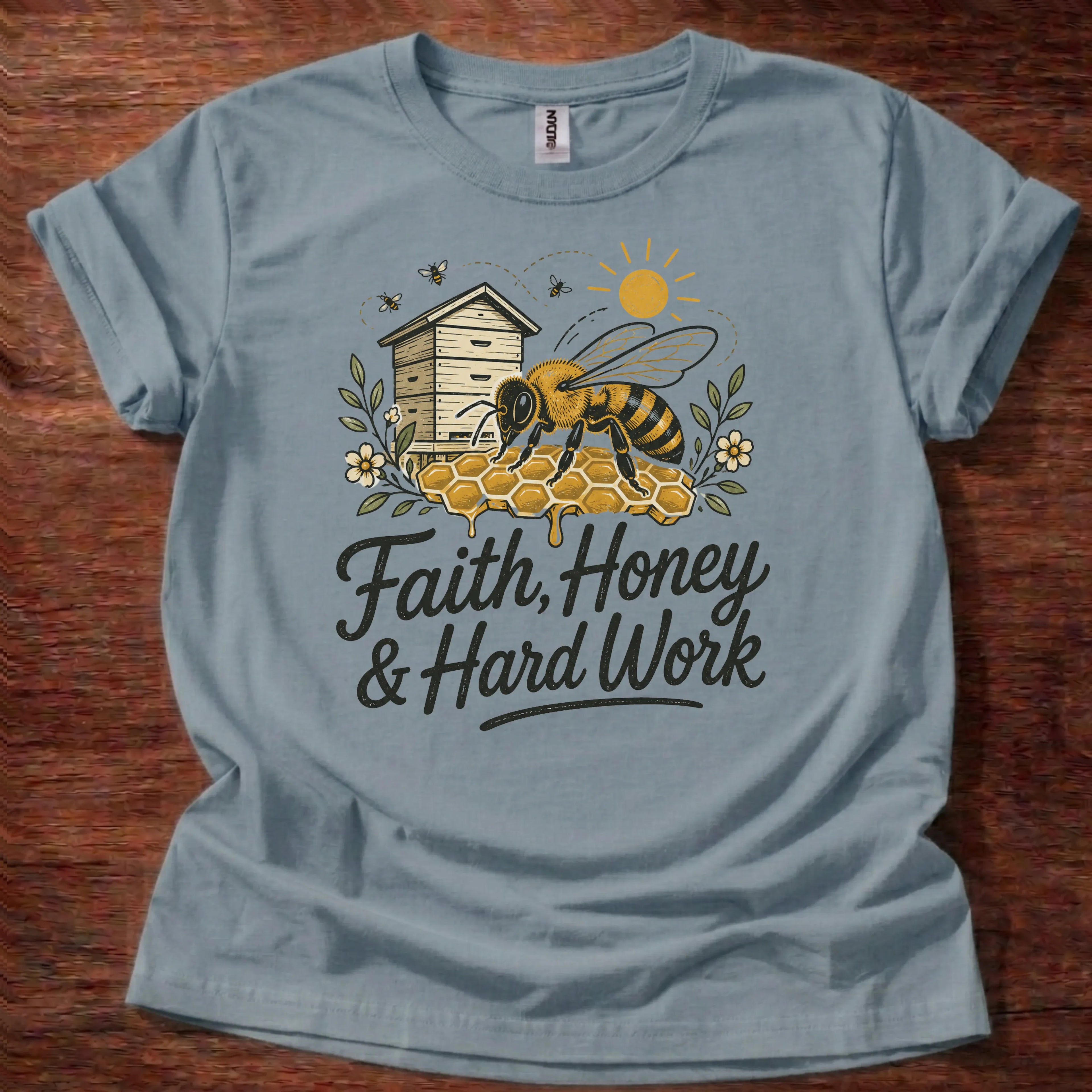Faith Honey Hard Work T-Shirt