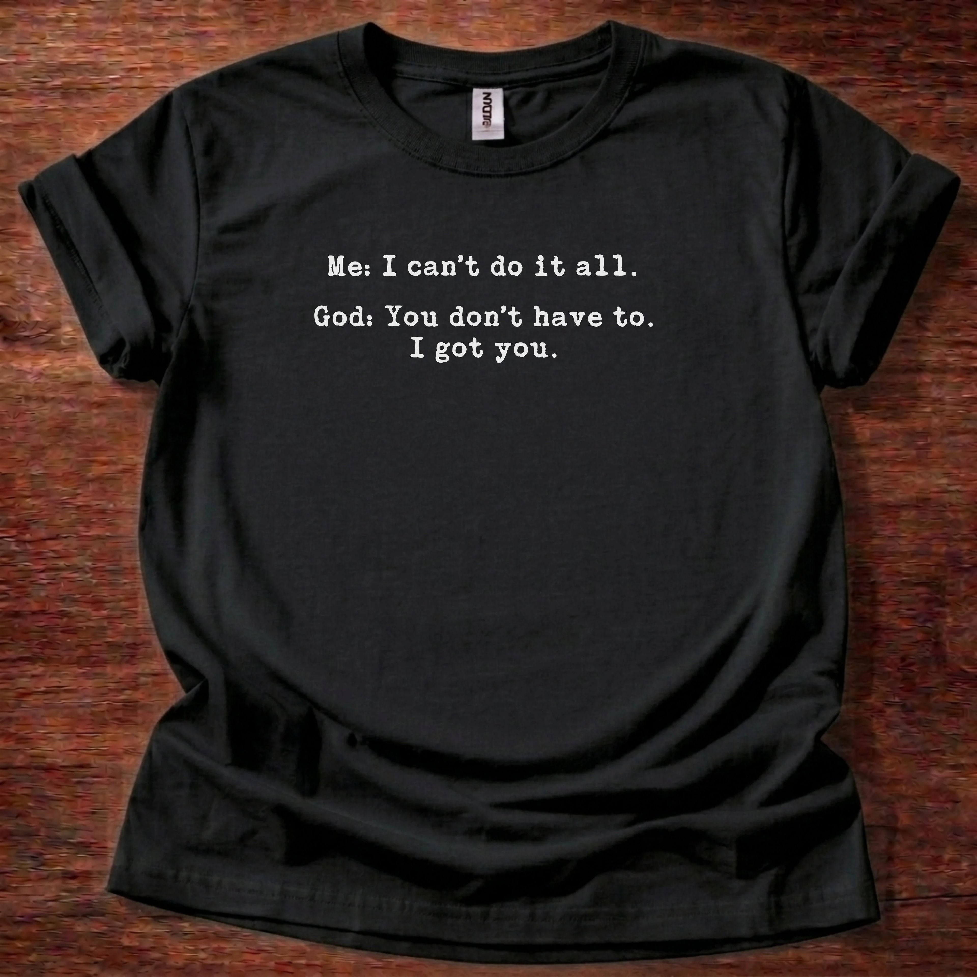 I can't do it all T-shirt