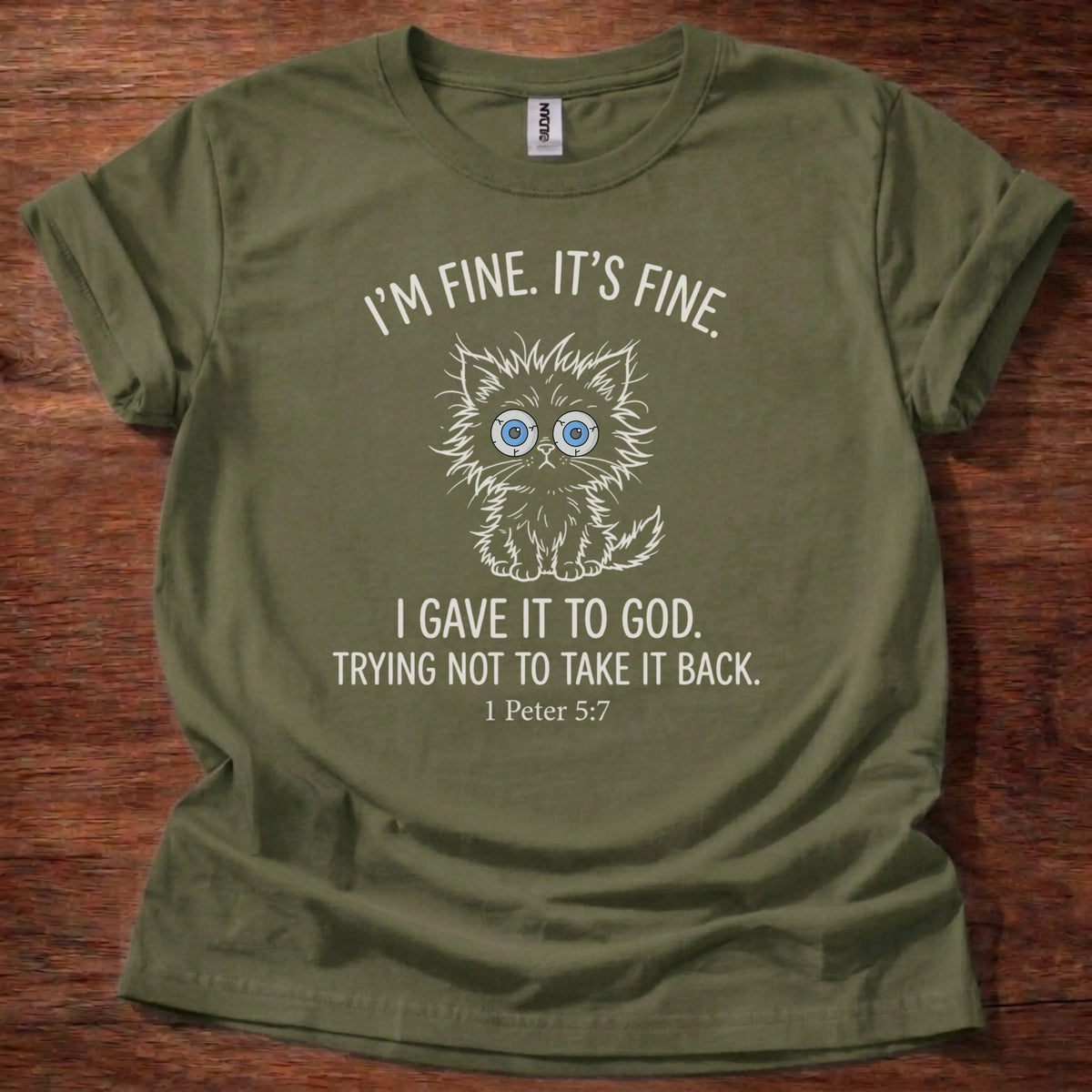 I'm Fine. It's Fine. T-Shirt