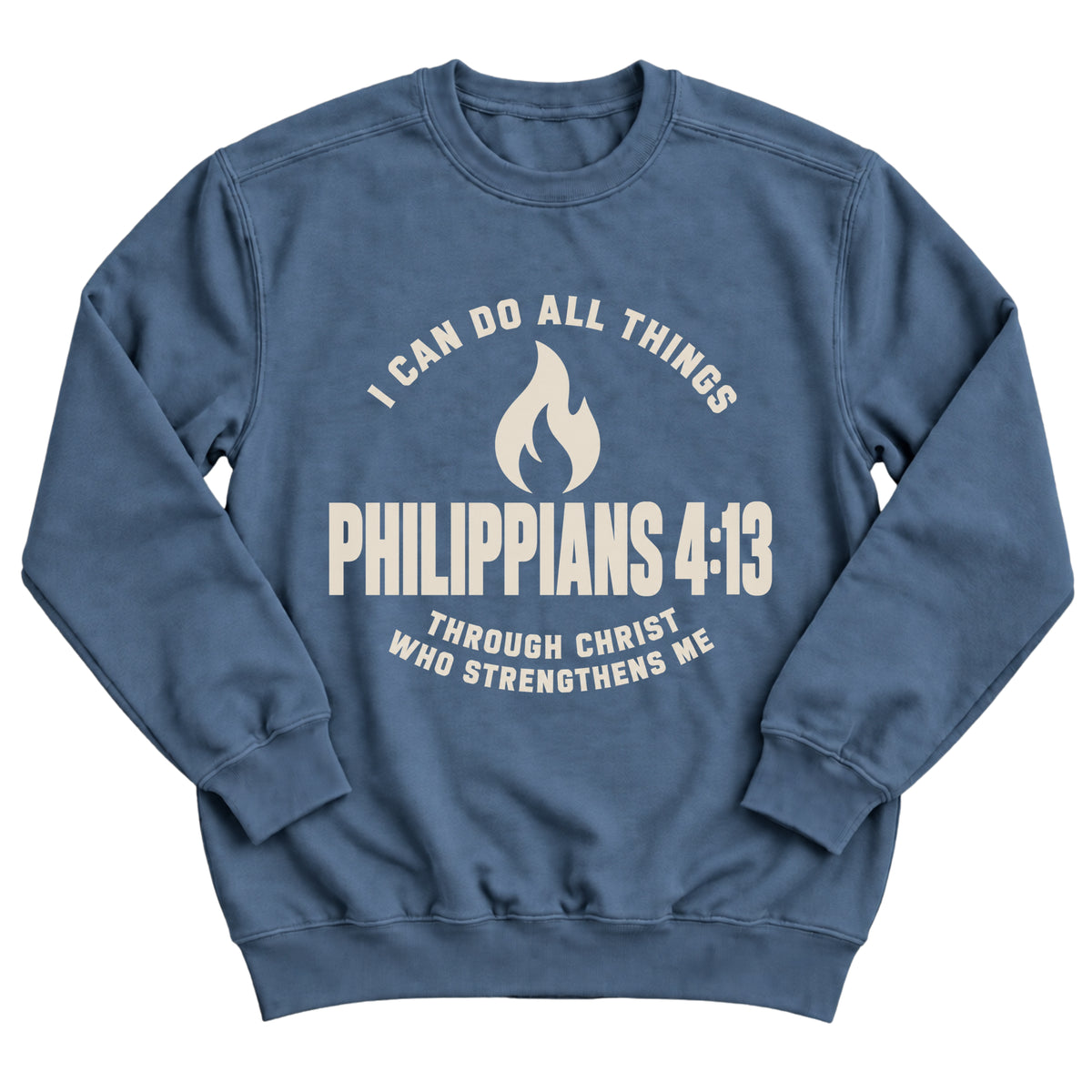 Indigo blue crewneck sweatshirt with an arched athletic-style design with a flame and the words I Can Do All Things Philippians 4:13 Through Christ Who Strengthens Me