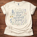 I Never Stop T-Shirt