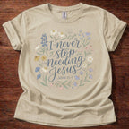 I Never Stop T-Shirt