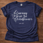 Learning from the Wildflowers T-Shirt