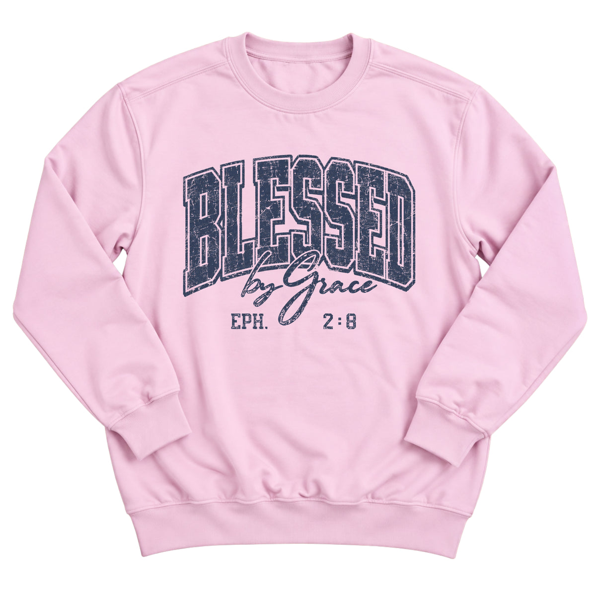 Light pink crewneck sweatshirt with distressed varsity-style lettering reading Blessed by Grace with Eph. 2:8