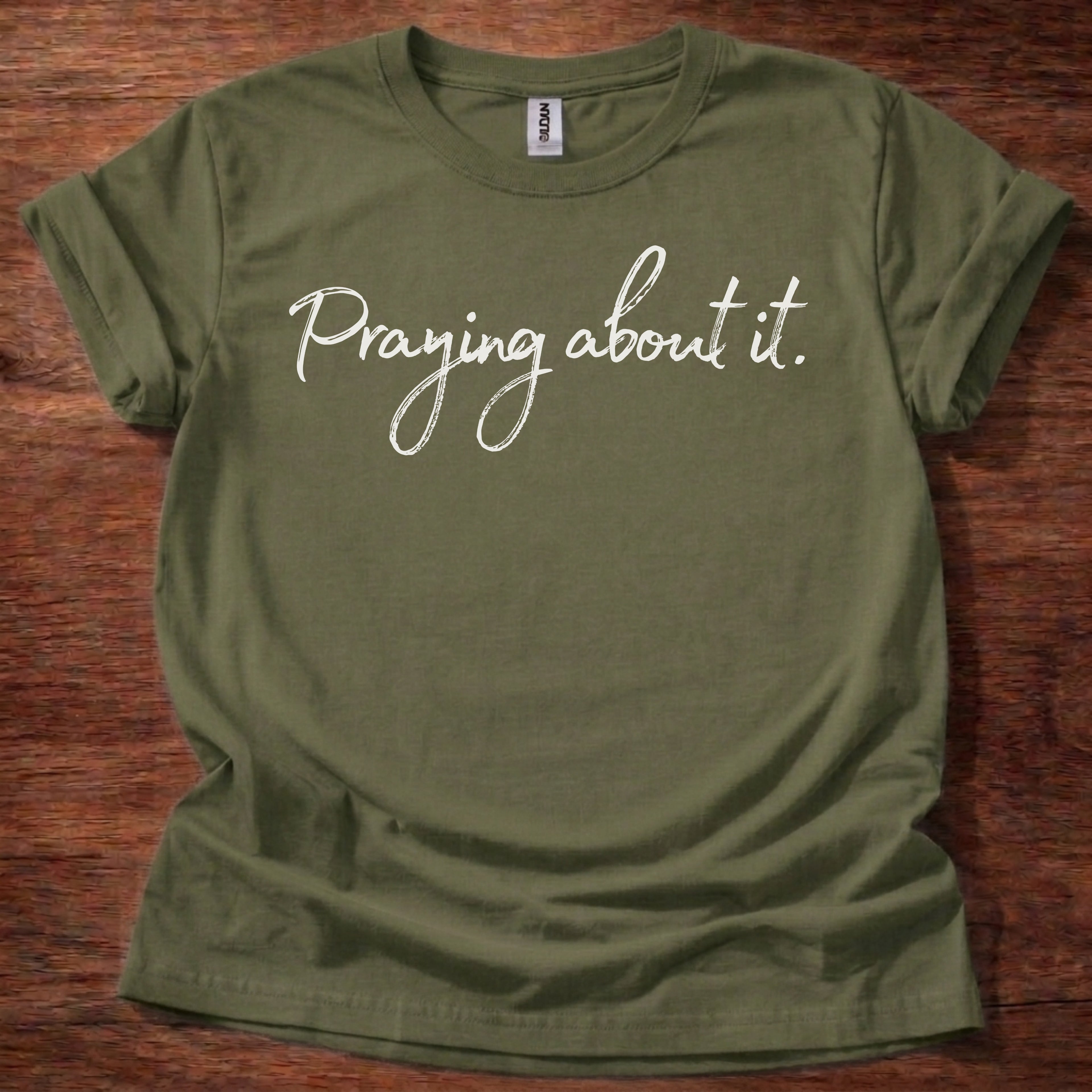 Praying about it T-Shirt