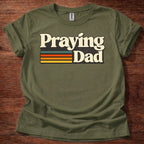 Praying Dad T-Shirt