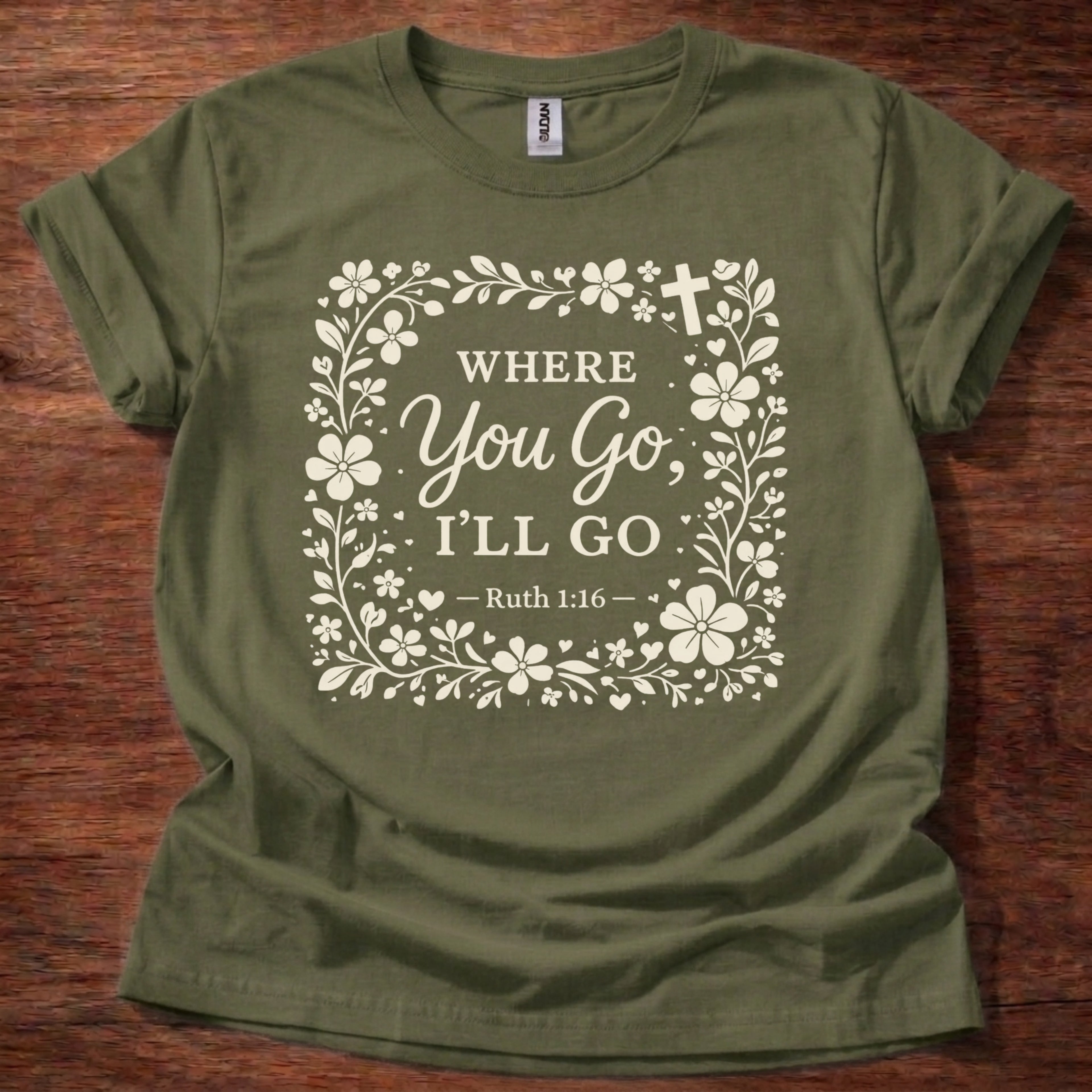 Where You Go, I'll Go T-Shirt