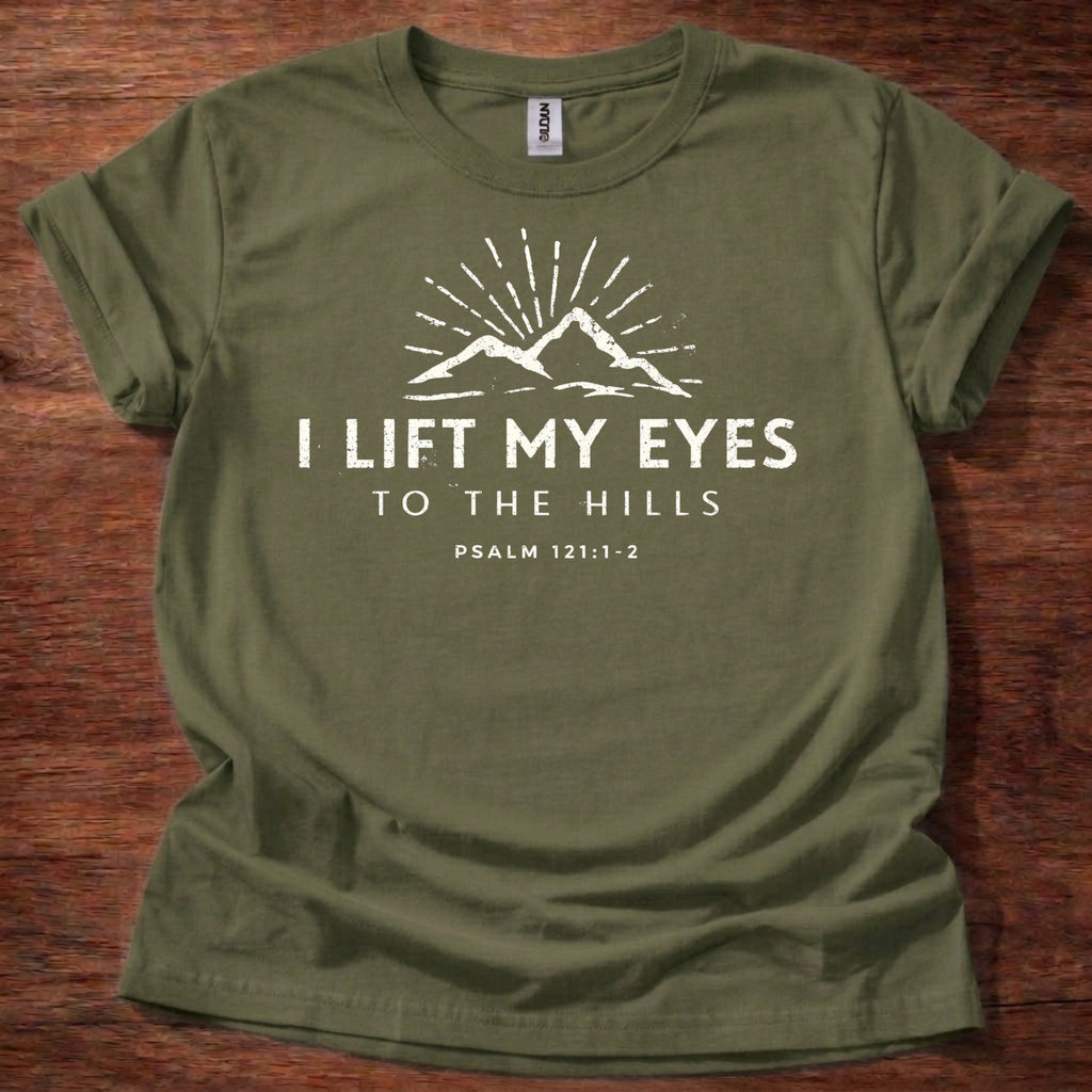 I Lift My Eyes to the Hills T-Shirt