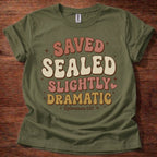 Saved. Sealed T-Shirt