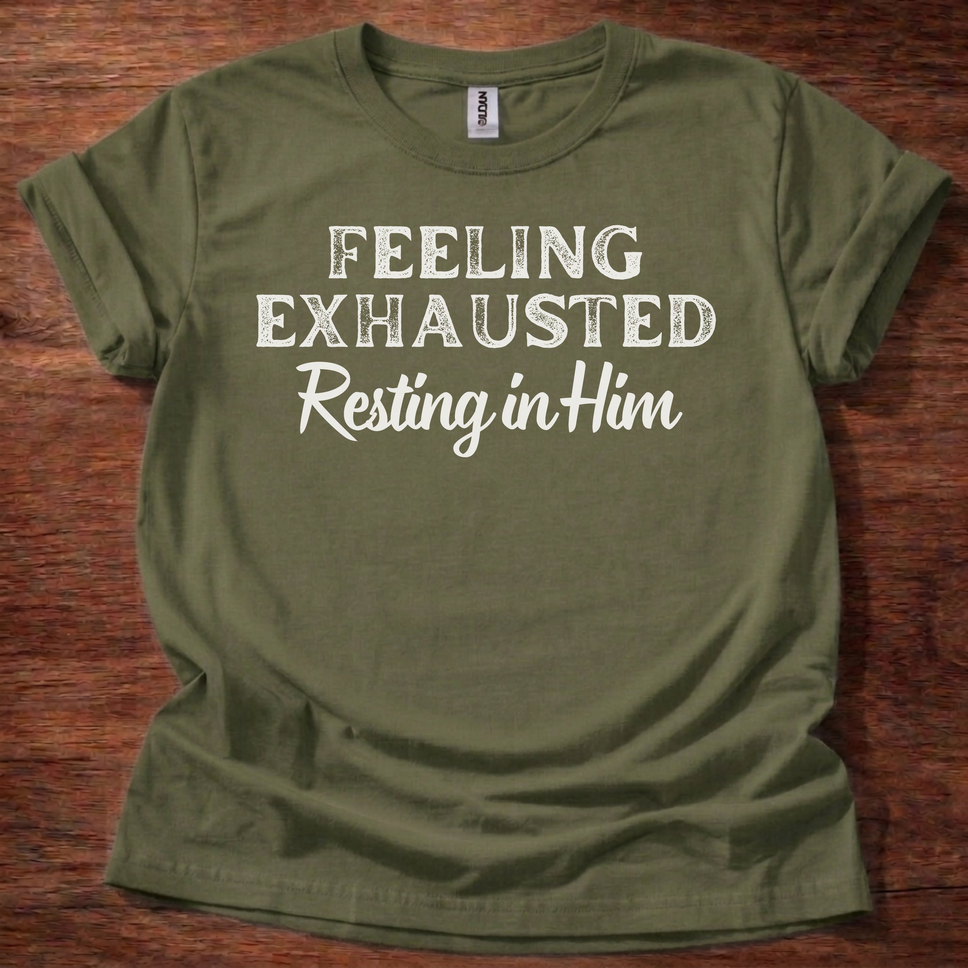 Feeling Exhausted. Resting in Him T-Shirt