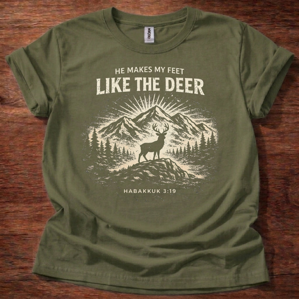 He Makes My Feet Like the Deer T-Shirt