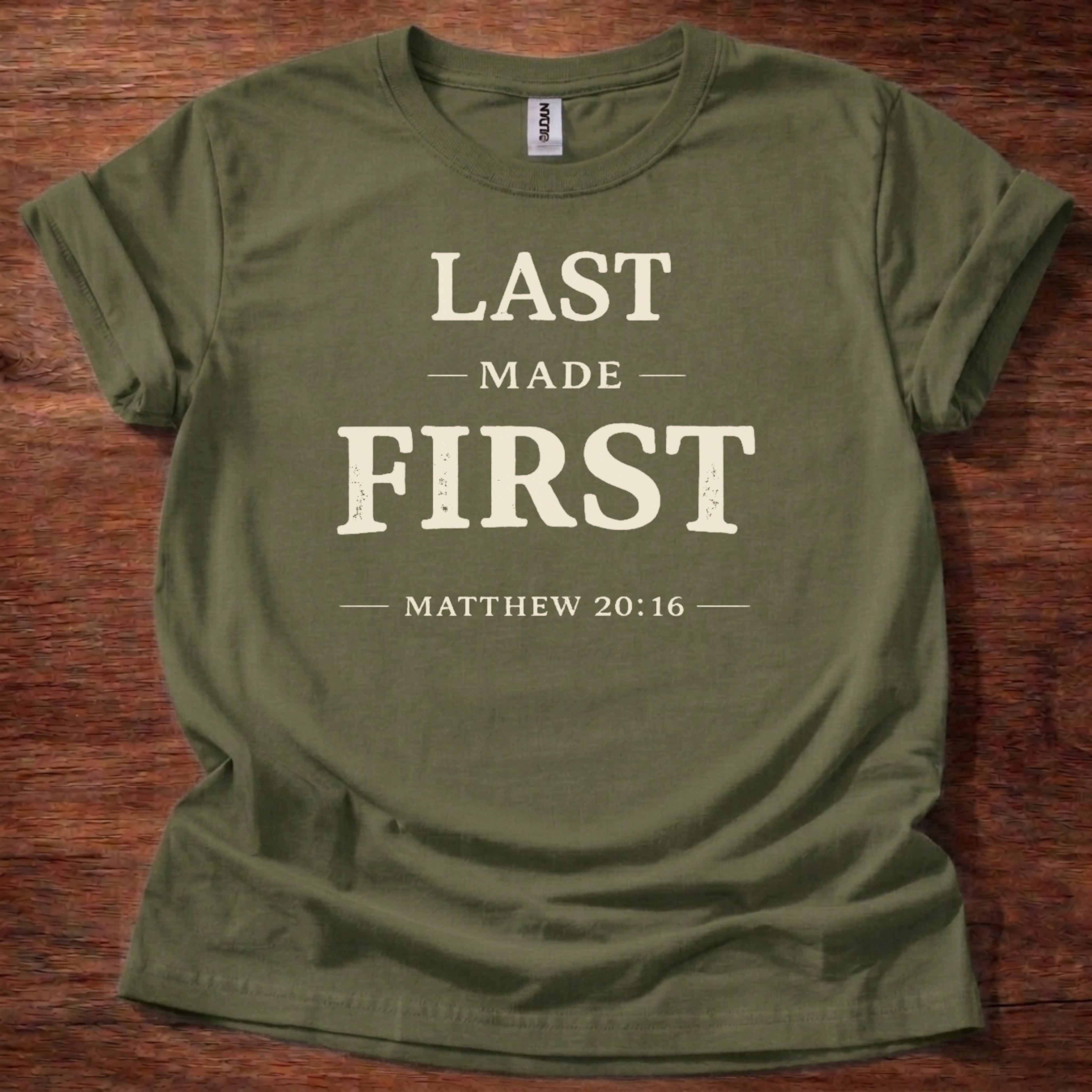 Last Made First T-Shirt