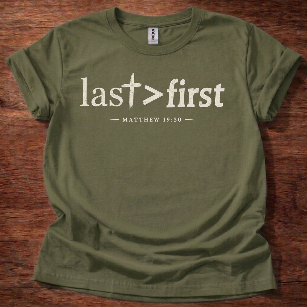 Last > First T-Shirt