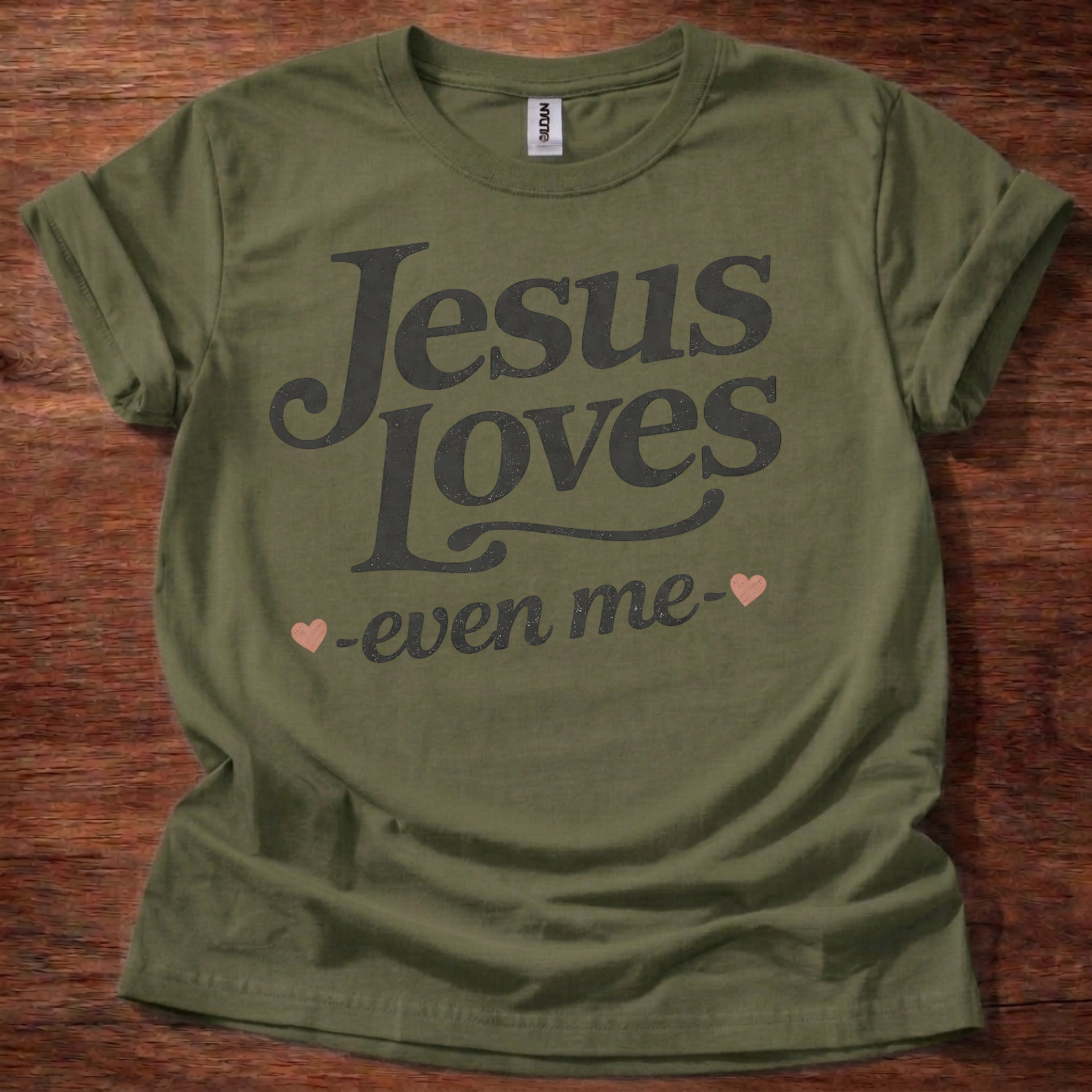Jesus Loves-Even Me- T-Shirt