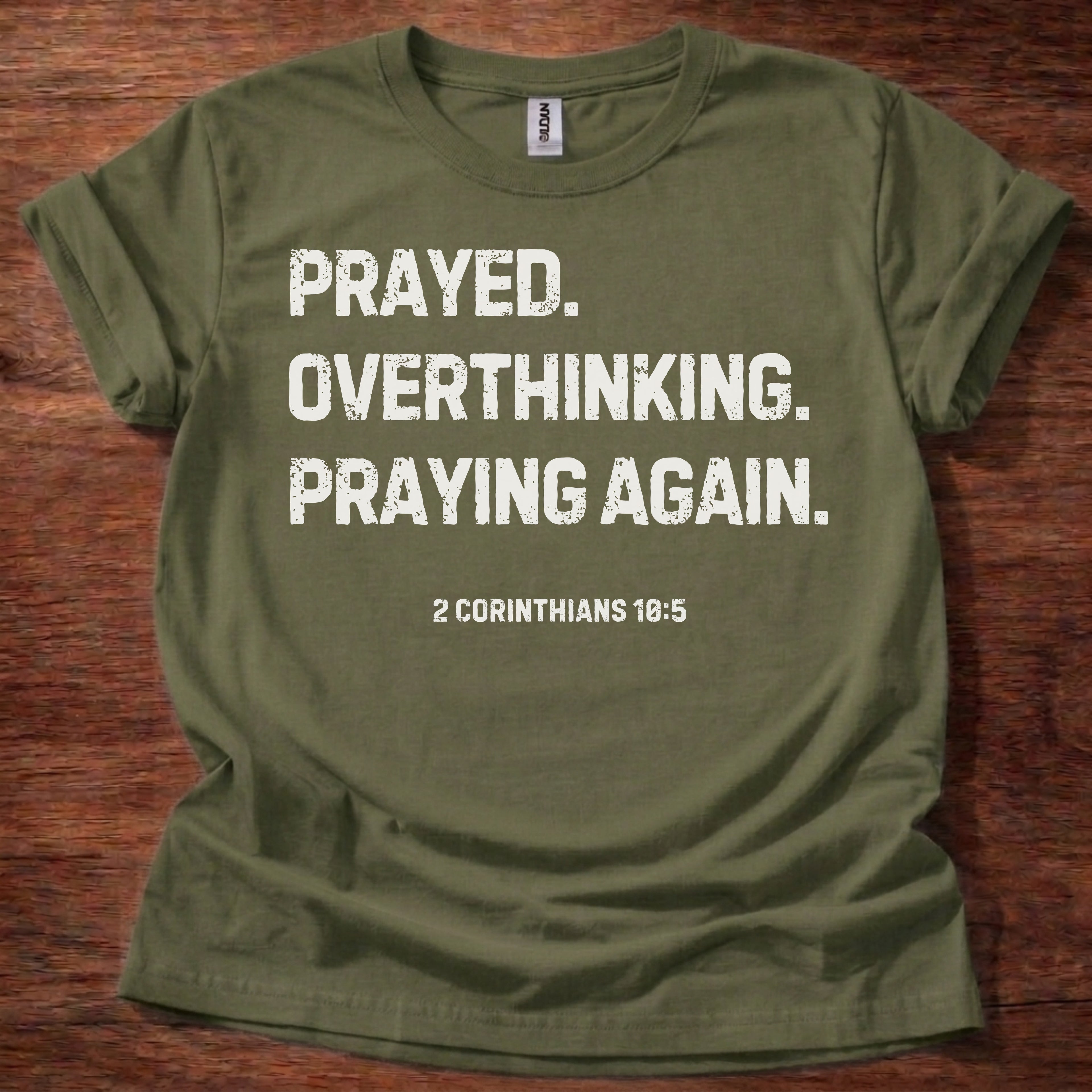Prayed. Overthinking. Praying Again. Christian T-Shirt