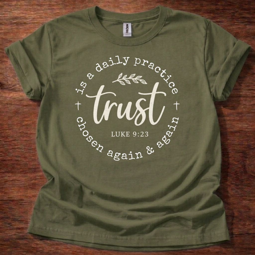 Trust daily T-Shirt