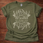 He makes all things new T-Shirt
