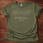 Be still and know T-Shirt