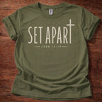 Military Green Set Apart Christian t-shirt with simple cross and John 15:19 scripture design