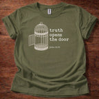 Truth opens the door T-Shirt