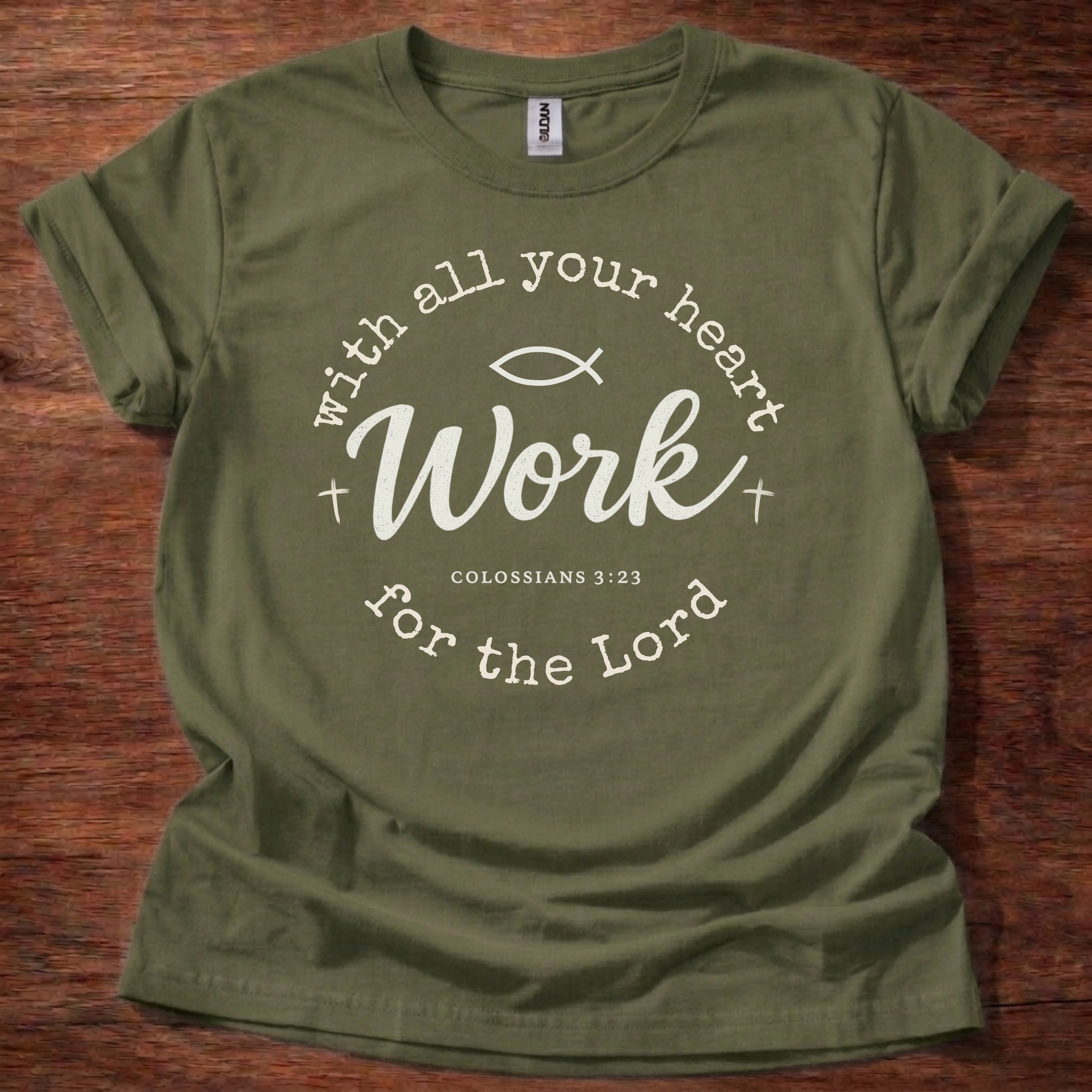 Work with all your heart T-Shirt