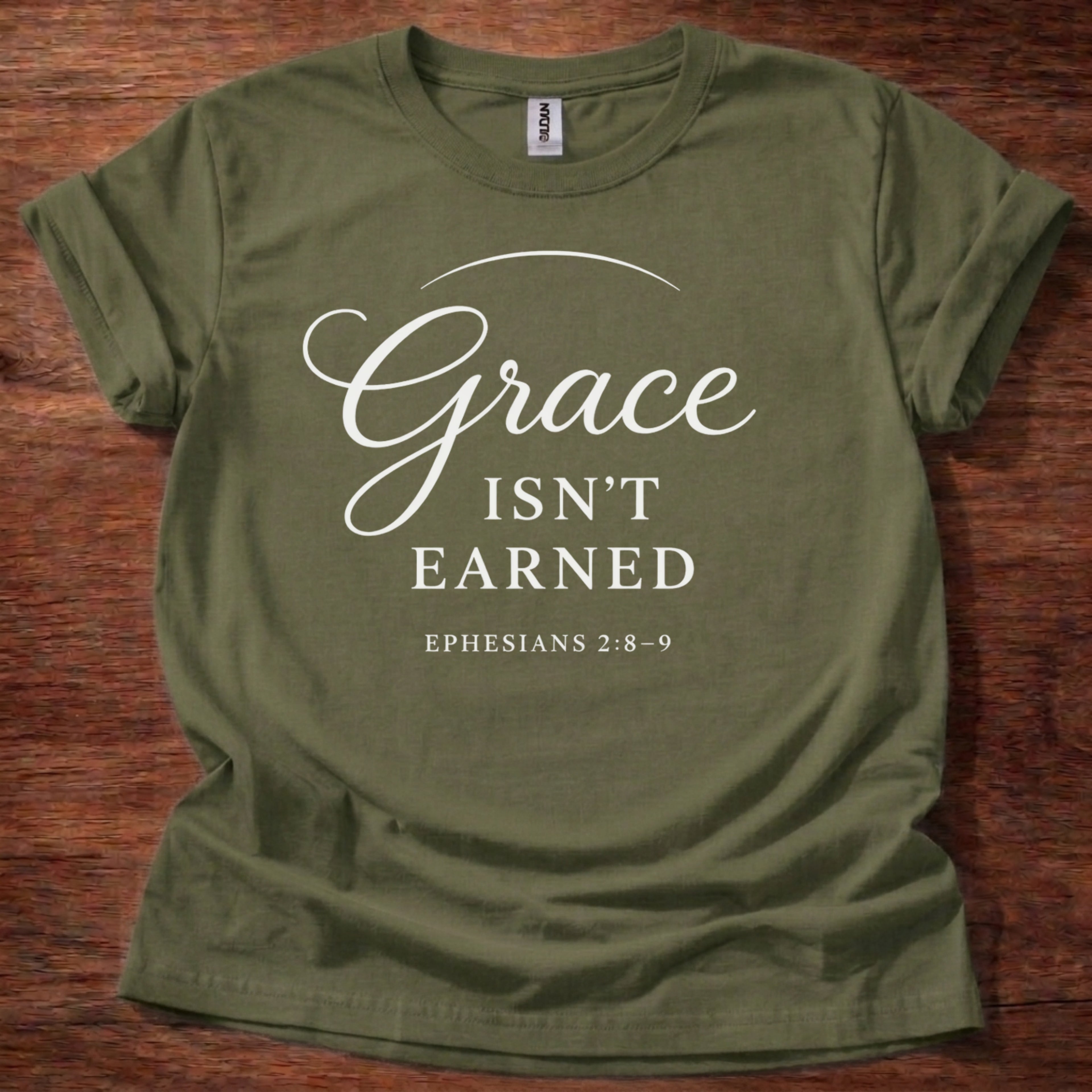 Grace isn't earned T-Shirt