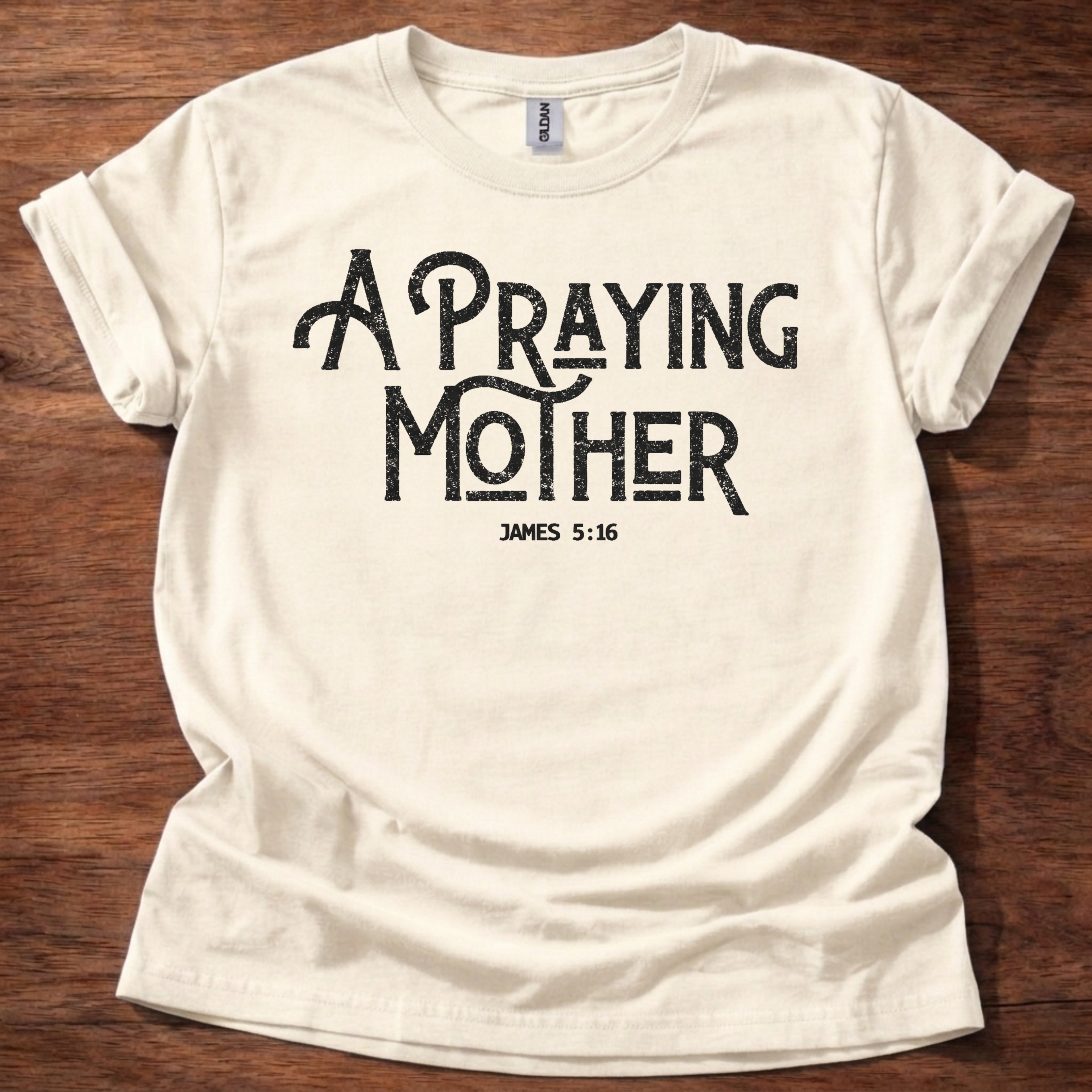 A Praying Mother T-Shirt