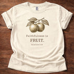 Faithfulness is FRUIT T-Shirt