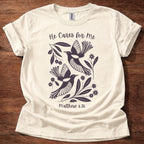 He Cares for Me T-Shirt