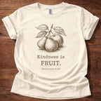 Kindness is FRUIT T-Shirt