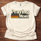 Praying Mom T-Shirt