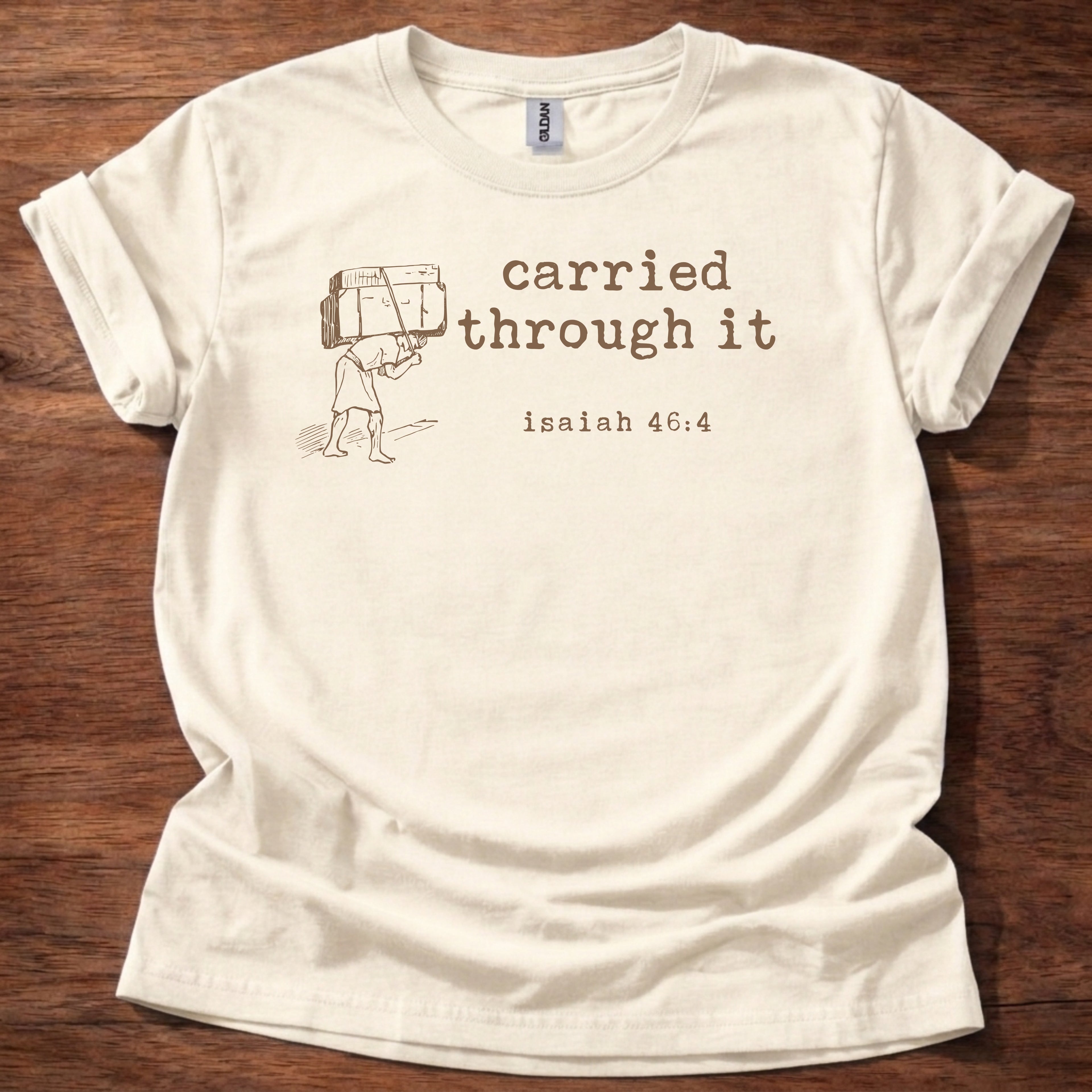 Carried through it T-Shirt