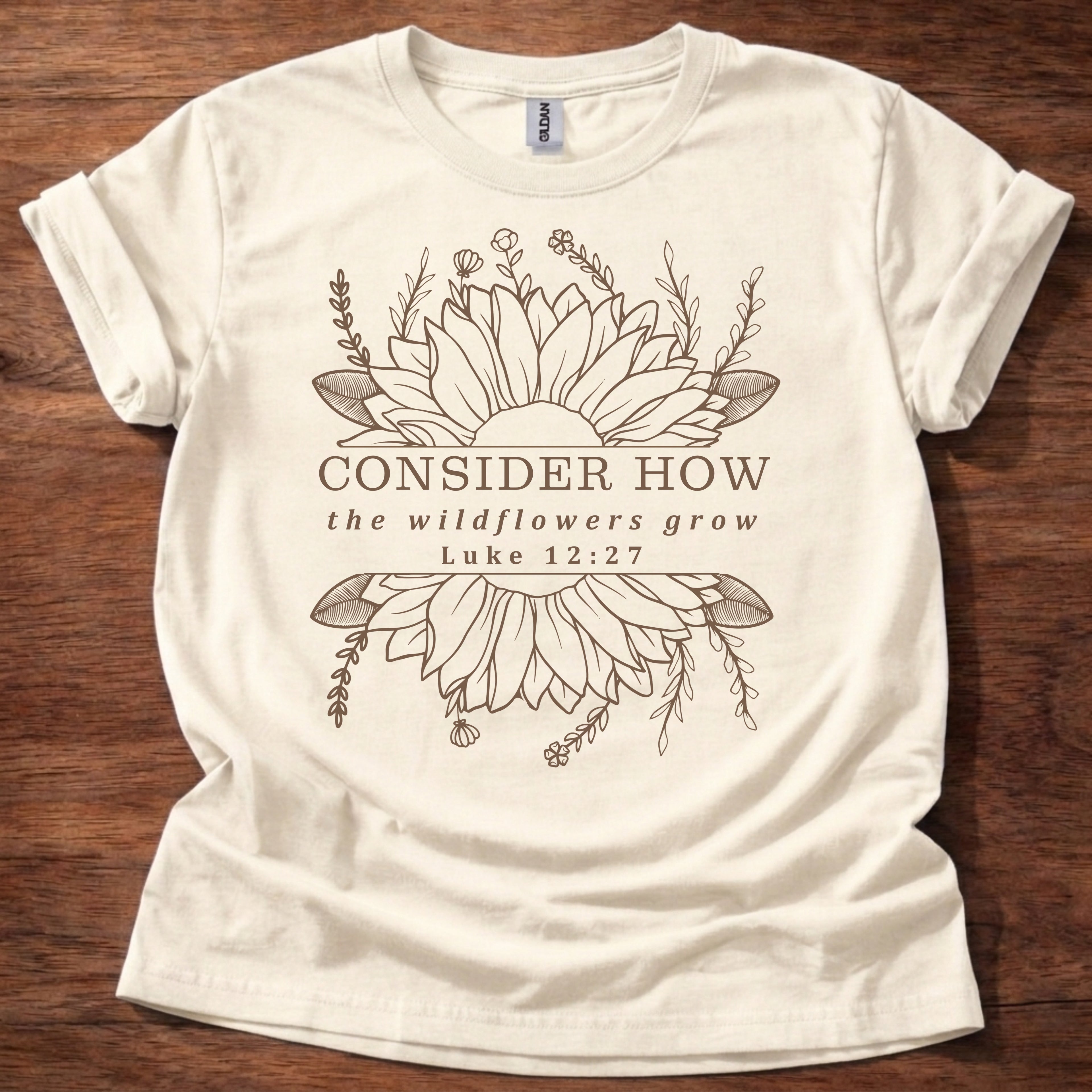 Consider How the Wildflowers Grow T-Shirt
