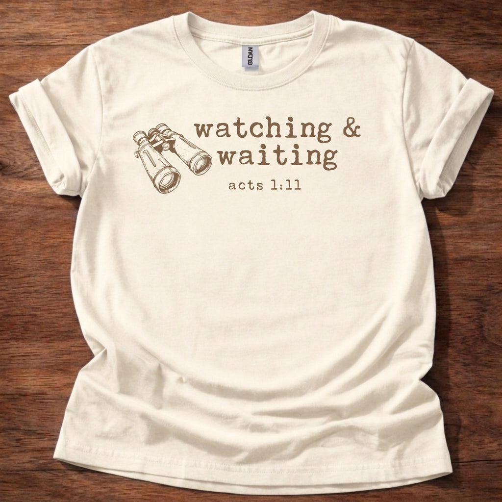Watching & Waiting T-Shirt