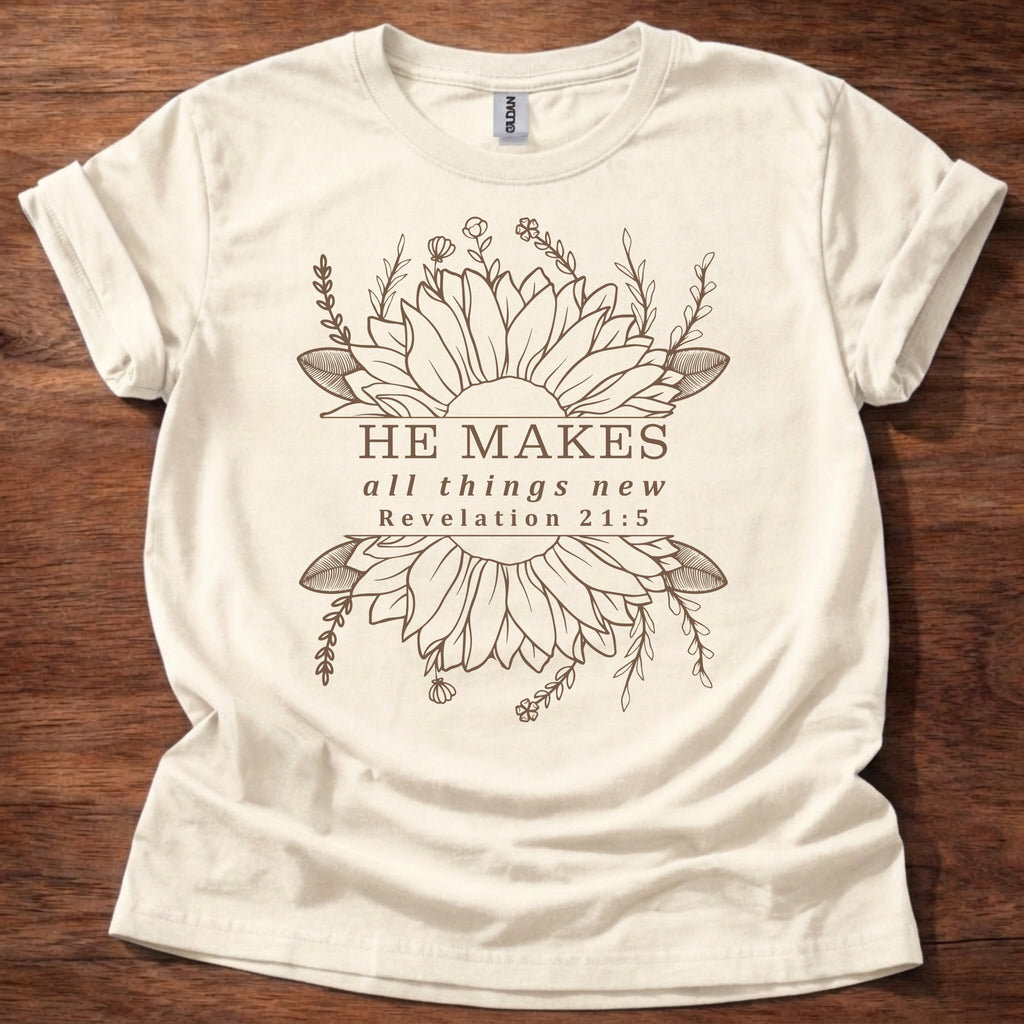 He makes all things new T-Shirt