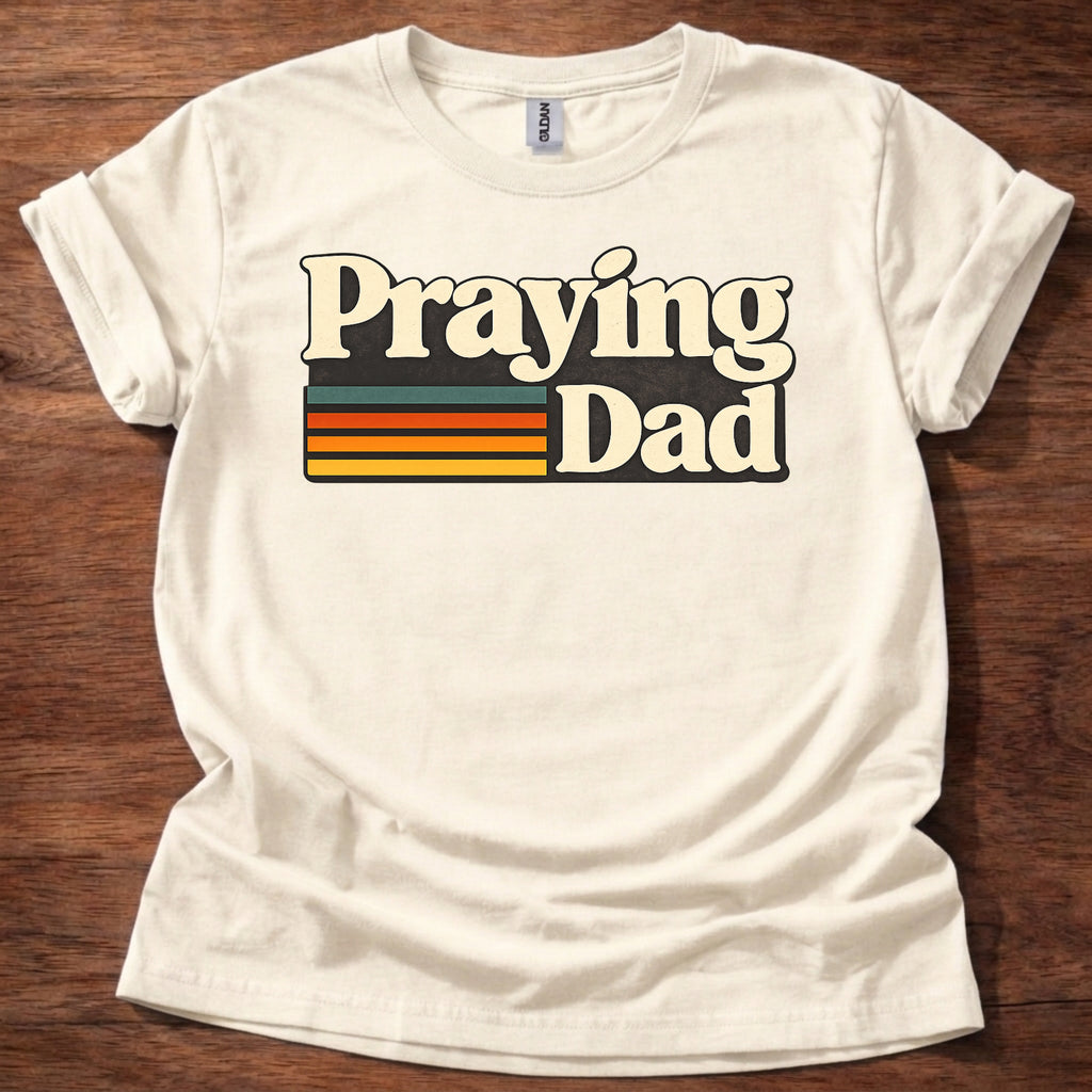 Praying Dad T-Shirt
