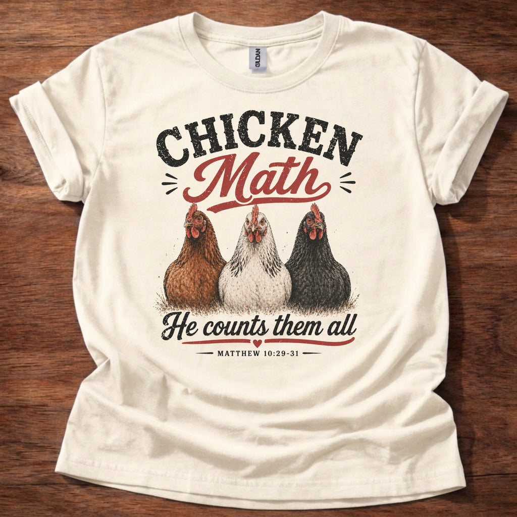 Natural Chicken Math He Counts Them All Christian chicken shirt with three hens graphic on beige t-shirt, Matthew 10:29-31 Bible verse design