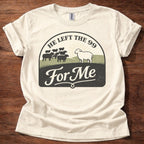 He left the 99 for me T-Shirt