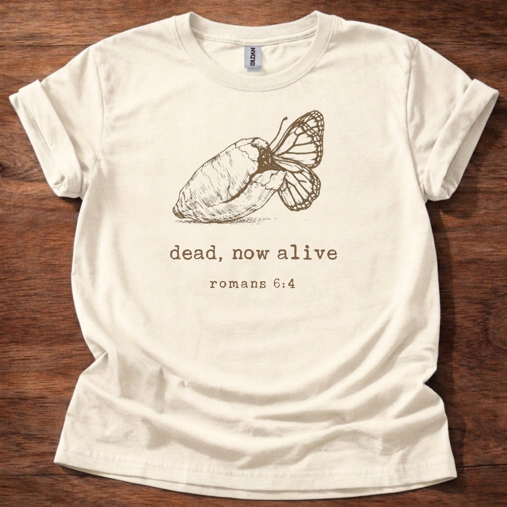 Dead, now alive T-Shirt