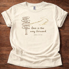 Love is the way forward T-Shirt
