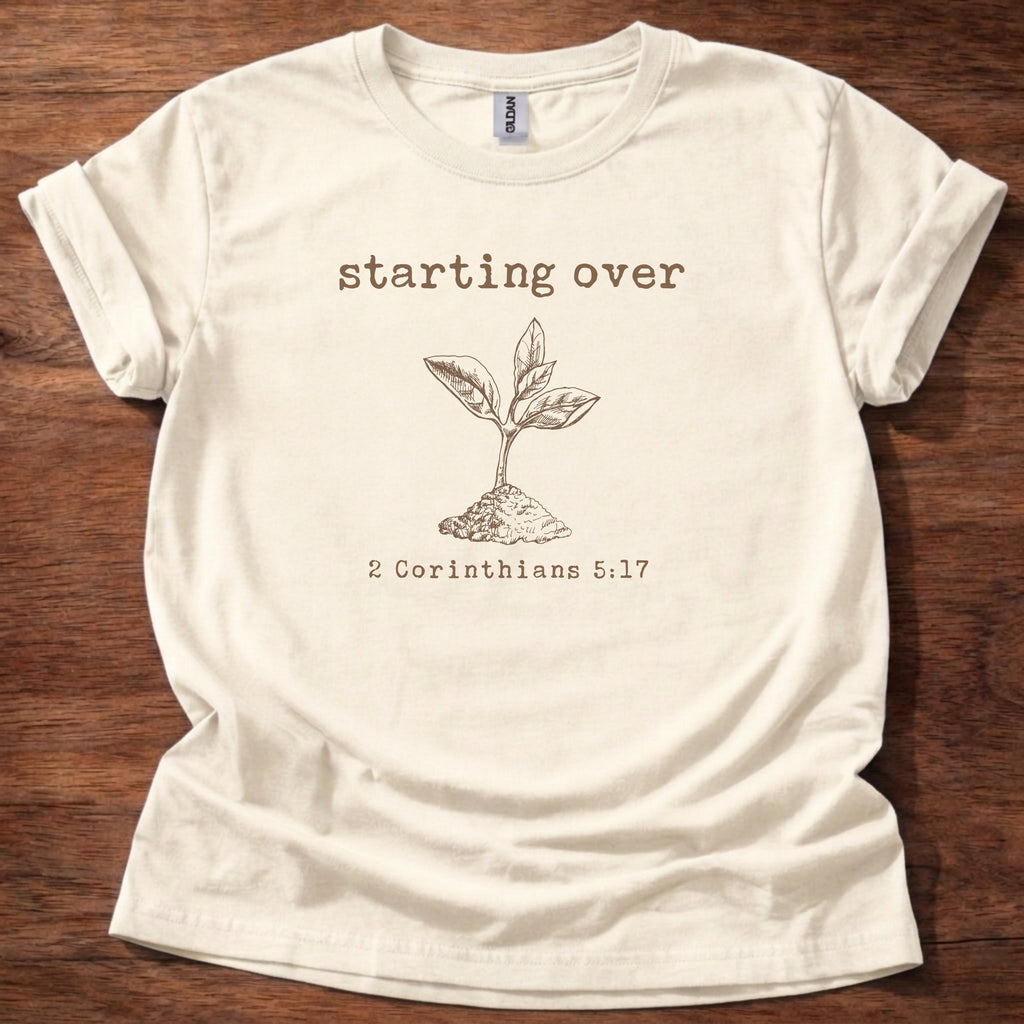 Starting over T-Shirt