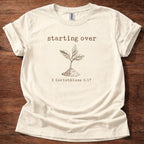 Starting over T-Shirt